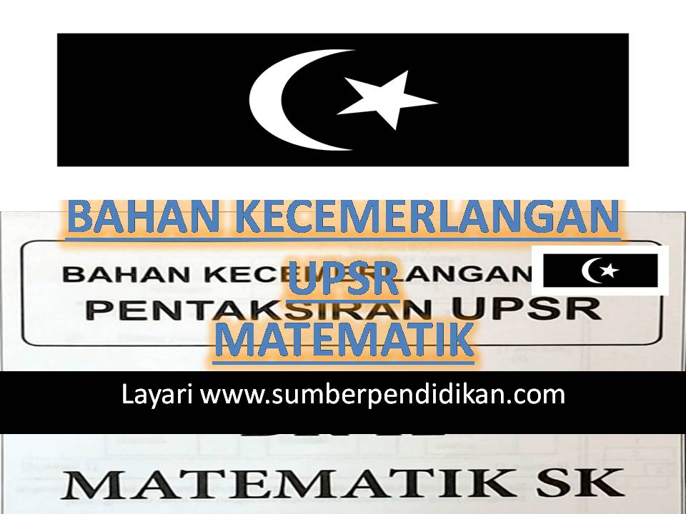 Bahan Kecemerlangan Matematik UPSR - Sumber Pendidikan