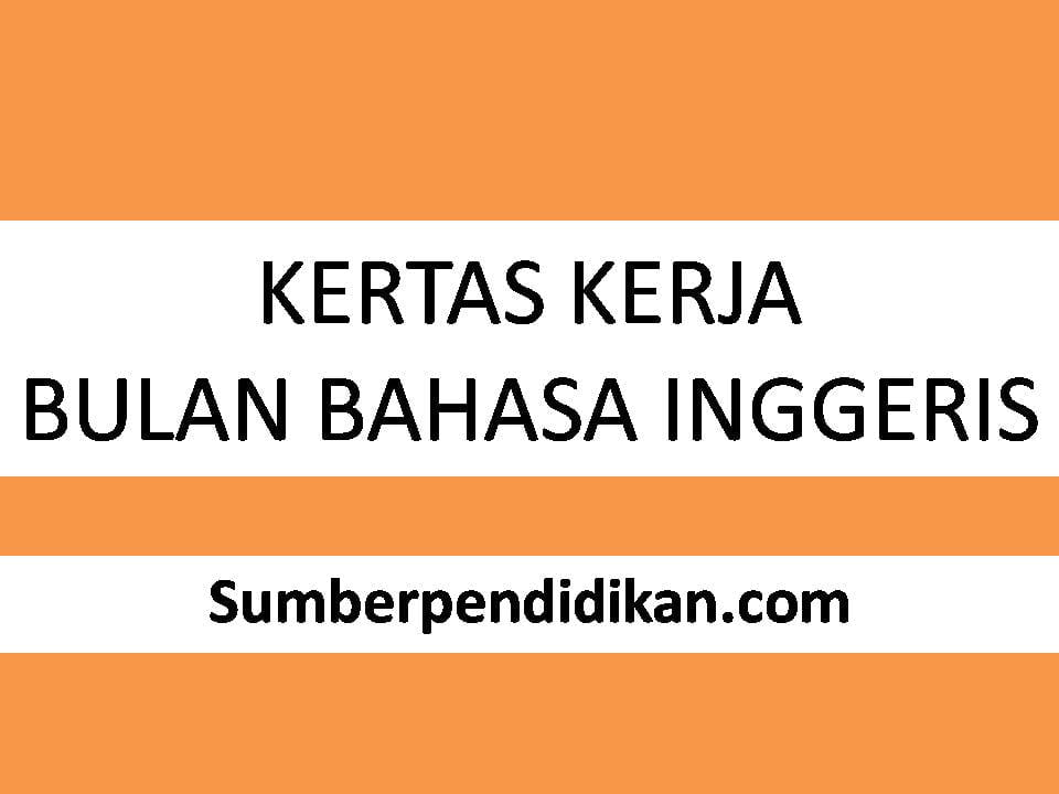 Kertas Kerja Bulan Bahasa Inggeris - Sumber Pendidikan