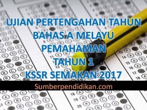 Ujian Pertengahan Tahun 1 Bahasa Melayu Pemahaman Sumber Pendidikan