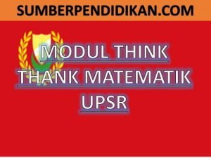 Modul Think Thank Matematik Upsr Kedah Sumber Pendidikan