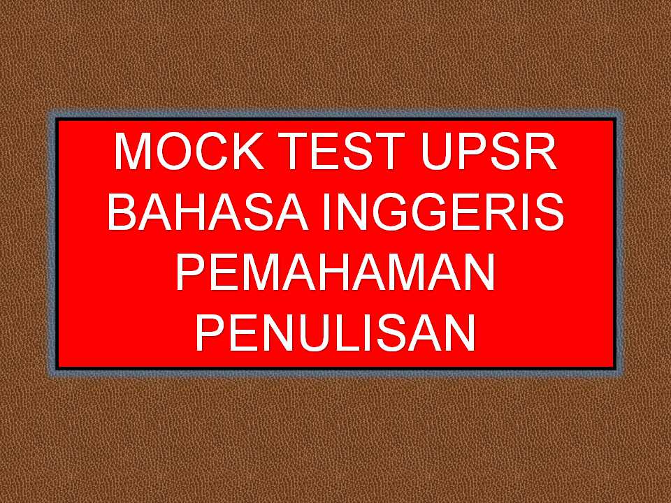 Mock test upsr bi - Sumber Pendidikan