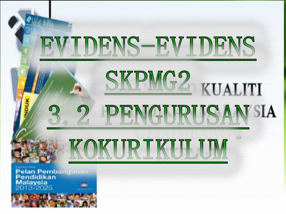 Evidens Skpmg2 Standard 3 2 Pengurusan Kokurikulum Sumber Pendidikan