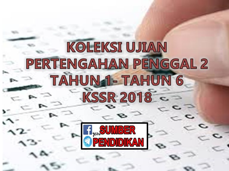 Koleksi Soalan Ujian Pertengahan Penggal 2 Ogos 2018 KSSR Sekolah Rendah