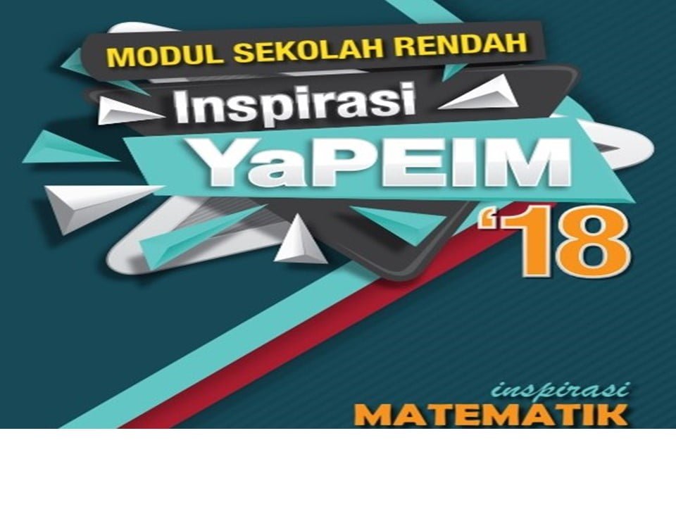 Modul Inspirasi YAPEIM Matematik Sekolah Rendah - Sumber 