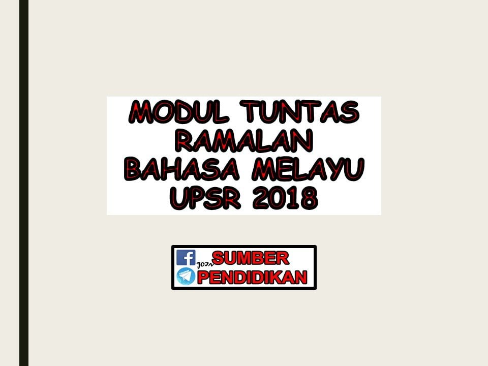 Modul Tuntas Ramalan Bahasa Melayu UPSR 2018 - Sumber 