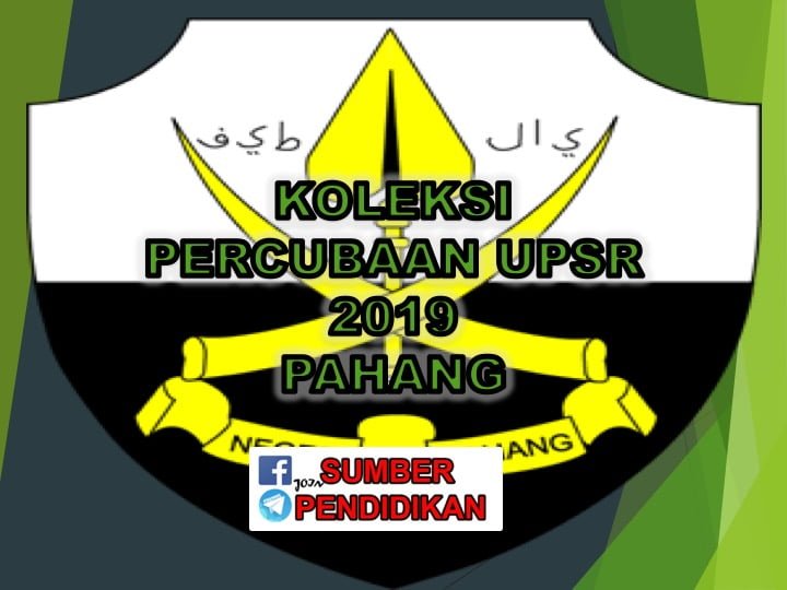 Koleksi Soalan Percubaan UPSR 2019 Pahang
