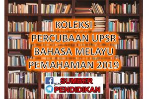 Percubaan UPSR 2019 Bahasa Melayu Pemahaman Perlis 