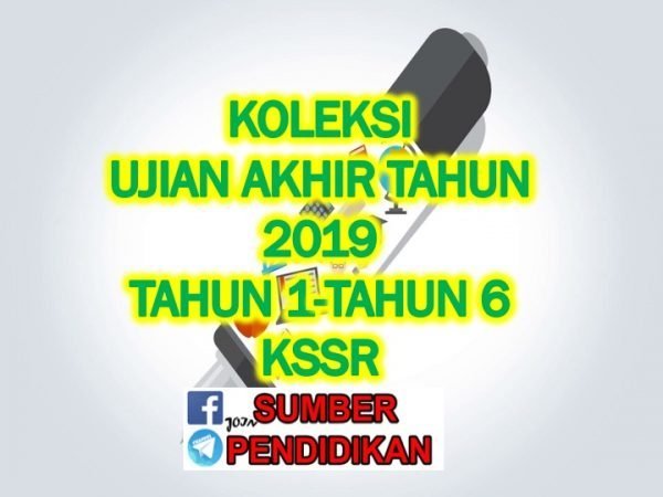 Koleksi Bank Soalan Ujian Akhir Tahun 2019 Tahun 1 Hingga Tahun 6 KSSR ...