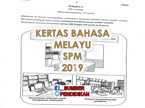 Kertas Bahasa Melayu SPM 2019  Sumber Pendidikan