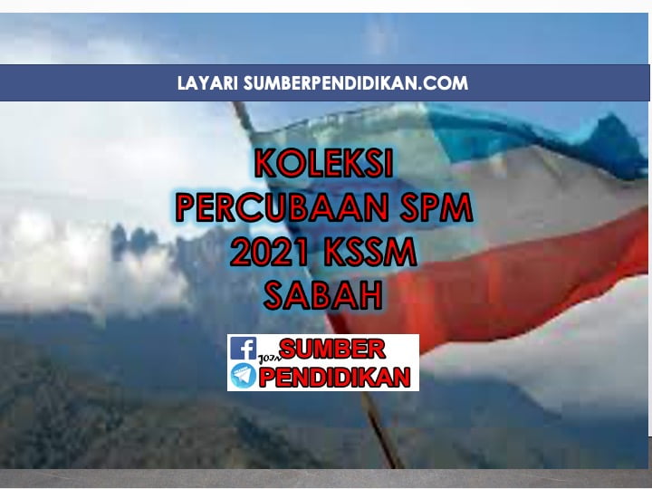 Percubaan Spm 2021 Kssm Sabah Sumber Pendidikan